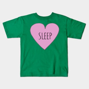 I LOVE SLEEP Kids T-Shirt